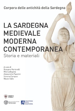 La Sardegna medievale, moderna e contemporanea. Storia e materiali [250x368]