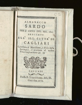 Almanacco sardo per l'anno del Signore 1800 dedicato all'Ill. città di Cagliari [...]