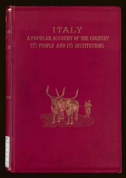 Italy. A popular account of the country its people and its institutions (including Malta and Sardinia)